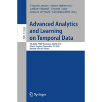 Advanced Analytics and Learning on Temporal Data: 5th ECML PKDD Workshop, AALTD  [Paperback]