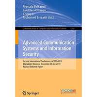 Advanced Communication Systems and Information Security: Second International Co [Paperback]