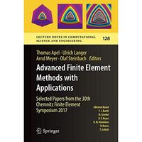 Advanced Finite Element Methods with Applications: Selected Papers from the 30th [Hardcover]