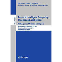 Advanced Intelligent Computing Theories and Applications: 7th International Conf [Paperback]