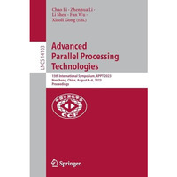 Advanced Parallel Processing Technologies: 15th International Symposium, APPT 20 [Paperback]