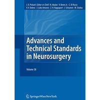 Advances and Technical Standards in Neurosurgery [Paperback]