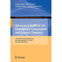 Advances in Artificial Life, Evolutionary Computation and Systems Chemistry: 10t [Paperback]