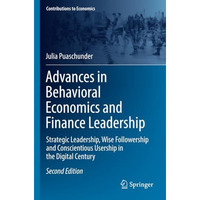 Advances in Behavioral Economics and Finance Leadership: Strategic Leadership, W [Paperback]