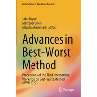 Advances in Best-Worst Method: Proceedings of the Third International Workshop o [Paperback]