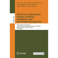 Advances in Information Systems, Artificial Intelligence and Knowledge  Manageme [Paperback]