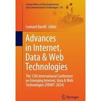 Advances in Internet, Data & Web Technologies: The 12th International Confer [Paperback]