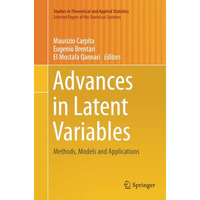 Advances in Latent Variables: Methods, Models and Applications [Paperback]