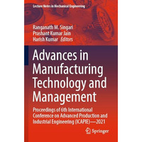 Advances in Manufacturing Technology and Management: Proceedings of 6th Internat [Paperback]