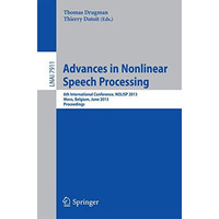 Advances in Nonlinear Speech Processing: 6th International Conference, NOLISP 20 [Paperback]