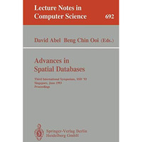 Advances in Spatial Databases: Third International Symposium, SSD '93, Singapore [Paperback]