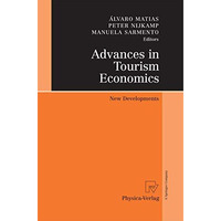 Advances in Tourism Economics: New Developments [Paperback]