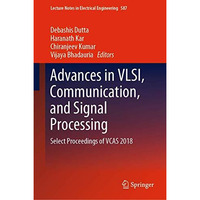 Advances in VLSI, Communication, and Signal Processing: Select Proceedings of VC [Hardcover]