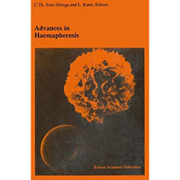 Advances in haemapheresis: Proceedings of the Third International Congress of th [Hardcover]