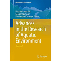 Advances in the Research of Aquatic Environment: Volume 1 [Hardcover]