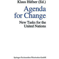 Agenda for Change: New Tasks for the United Nations [Paperback]