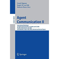 Agent Communication II: International Workshops on Agent Communication, AC 2005  [Paperback]