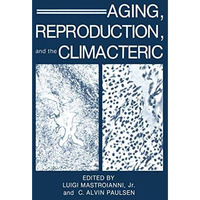 Aging, Reproduction, and the Climacteric [Paperback]