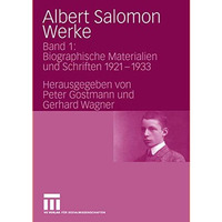 Albert Salomon Werke: Band 1: Biographische Materialien und Schriften 1921-1933 [Hardcover]