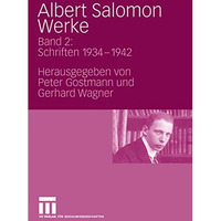 Albert Salomon Werke: Bd. 2: Schriften 1934 - 1942 [Hardcover]