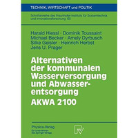 Alternativen der kommunalen Wasserversorgung und Abwasserentsorgung AKWA 2100 [Paperback]