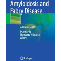 Amyloidosis and Fabry Disease: A Clinical Guide [Paperback]