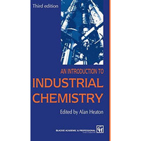 An Introduction to Industrial Chemistry [Paperback]