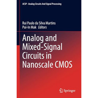 Analog and Mixed-Signal Circuits in Nanoscale CMOS [Paperback]