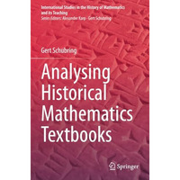 Analysing Historical Mathematics Textbooks [Paperback]