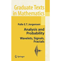 Analysis and Probability: Wavelets, Signals, Fractals [Hardcover]