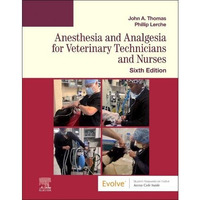 Anesthesia and Analgesia for Veterinary Technicians and Nurses [Paperback]