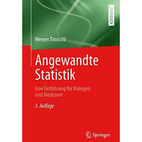 Angewandte Statistik: Eine Einf?hrung f?r Biologen und Mediziner [Paperback]