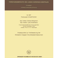 Ansatzpunkte zur Verbesserung der Allokation knapper Grundwasserressourcen [Paperback]