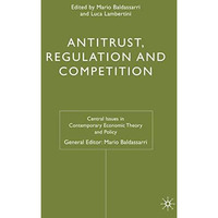 Antitrust, Regulation and Competition [Paperback]