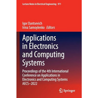 Applications in Electronics and Computing Systems: Proceedings of the 4th Intern [Paperback]