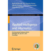 Applied Intelligence and Informatics: First International Conference, AII 2021,  [Paperback]