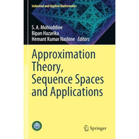 Approximation Theory, Sequence Spaces and Applications [Paperback]