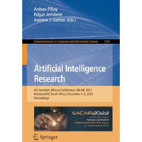 Artificial Intelligence Research: 4th Southern African Conference, SACAIR 2023,  [Paperback]