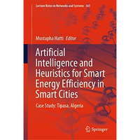 Artificial Intelligence and Heuristics for Smart Energy Efficiency in Smart Citi [Hardcover]