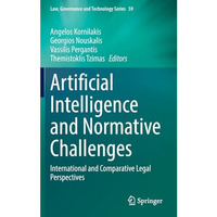 Artificial Intelligence and Normative Challenges: International and Comparative  [Hardcover]