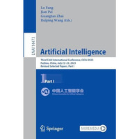 Artificial Intelligence: Third CAAI International Conference, CICAI 2023, Fuzhou [Paperback]