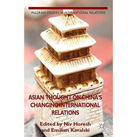 Asian Thought on China's Changing International Relations [Paperback]