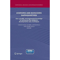 Assessing and Managing Earthquake Risk: Geo-scientific and Engineering Knowledge [Paperback]