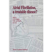 Atrial Fibrillation, a Treatable Disease? [Paperback]