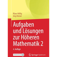 Aufgaben und L?sungen zur H?heren Mathematik 2 [Paperback]