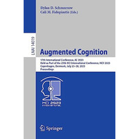 Augmented Cognition: 17th International Conference,  AC 2023, Held as Part of th [Paperback]