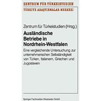 Ausl?ndische Betriebe in Nordrhein-Westfalen: Eine vergleichende Untersuchung zu [Paperback]