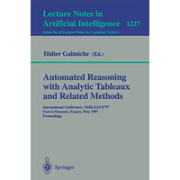 Automated Reasoning with Analytic Tableaux and Related Methods: International Co [Paperback]