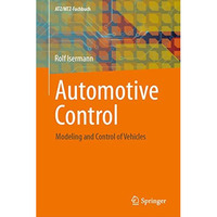 Automotive Control: Modeling and Control of Vehicles [Hardcover]