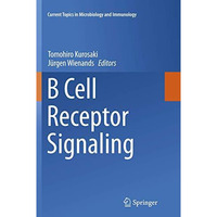 B Cell Receptor Signaling [Paperback]